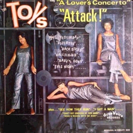 The Toy Sing A Lover's Concerto and Attack